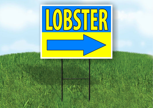 LOBSTER SEAFOOD RIGHT ARROW Yard Sign Road with Stand LAWN SIGN Single sided