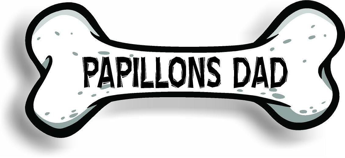 Dog Dad Papillons Bone Car Magnet Bumper Sticker 3"x7"