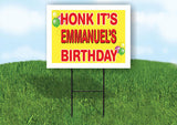 EMMANUEL'S HONK ITS BIRTHDAY 18 in x 24 in Yard Sign Road Sign with Stand