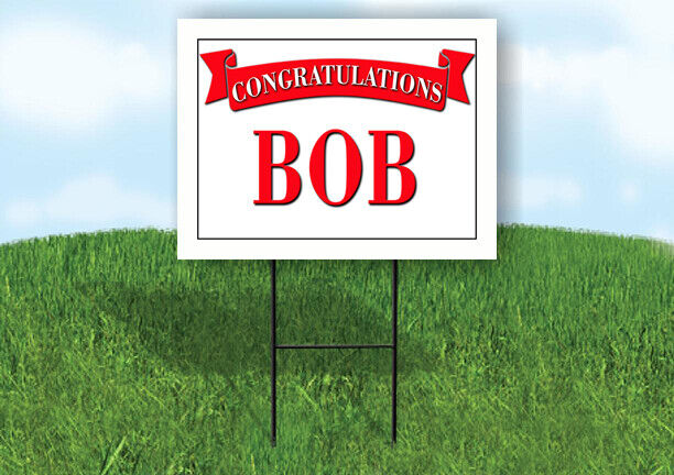 BOB CONGRATULATIONS RED BANNER 18in x 24in Yard sign with Stand