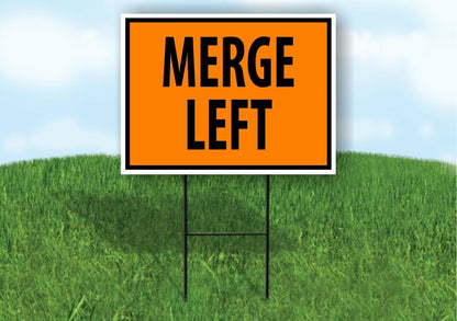 MERGE LEFT SAFTY ORANGE OSHA Yard Sign Road Sign Road with Stand LAWN POSTER