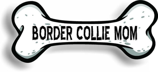 Dog Mom Border Collie Bone Car Magnet Bumper Sticker 3"x7"