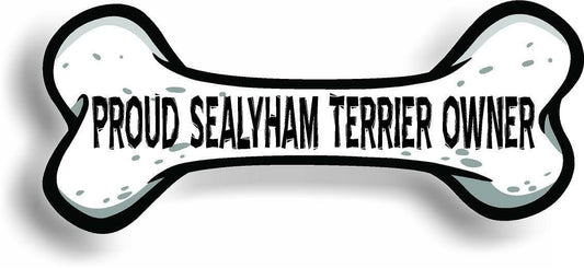 Proud Sealyham Terrier Owner Bone Car Magnet Bumper Sticker 3"x7"