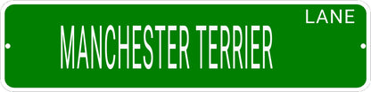 MANCHESTER TERRIER LANE 24"x6 ALUM COMPOSITE SIGN