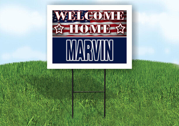 MARVIN WELCOME HOME FLAG 18 in x 24 in Yard Sign Road Sign with Stand