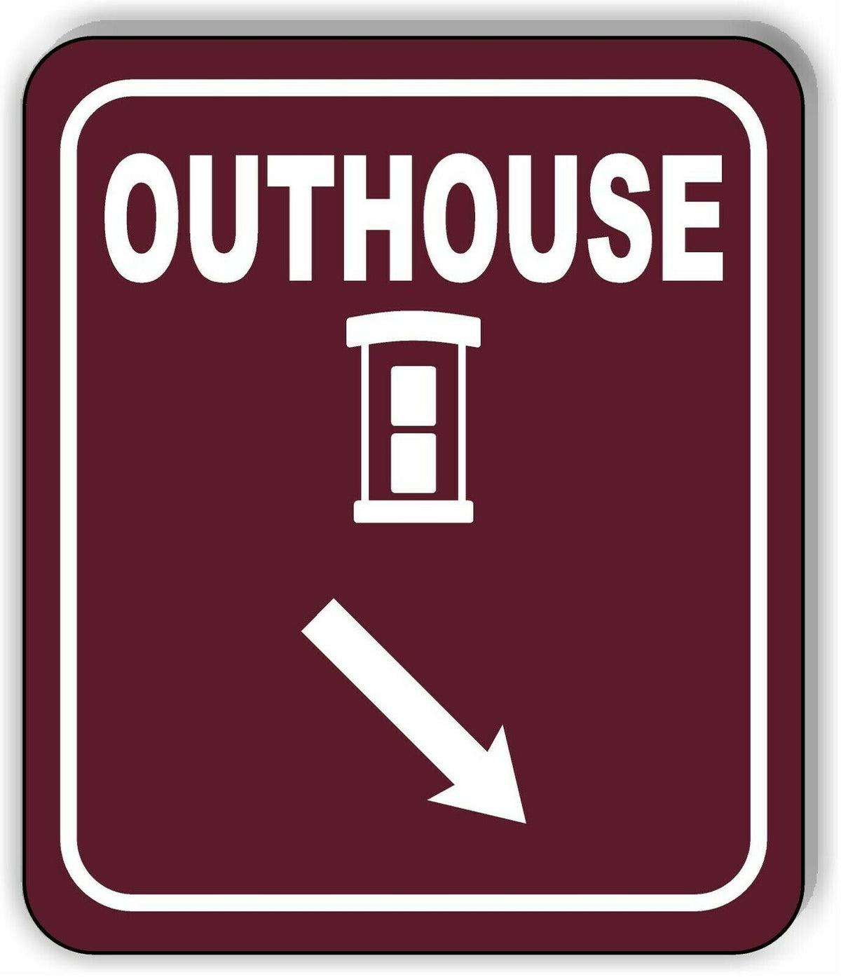 OUTHOUSE DIRECTIONAL ARROW TRAIL 8 Variations Metal Aluminum composite sign