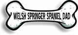 Dog Dad Welsh Springer Spaniel Bone Car Magnet Bumper Sticker 3"x7"