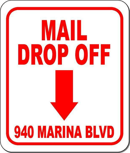 MAIL DROP OFF 940 MARINA BLVD Aluminum composite sign