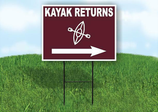 KAYAK RETURNS RIGHT ARROW BROWN Yard Sign Road w Stand LAWN SIGN Single sided