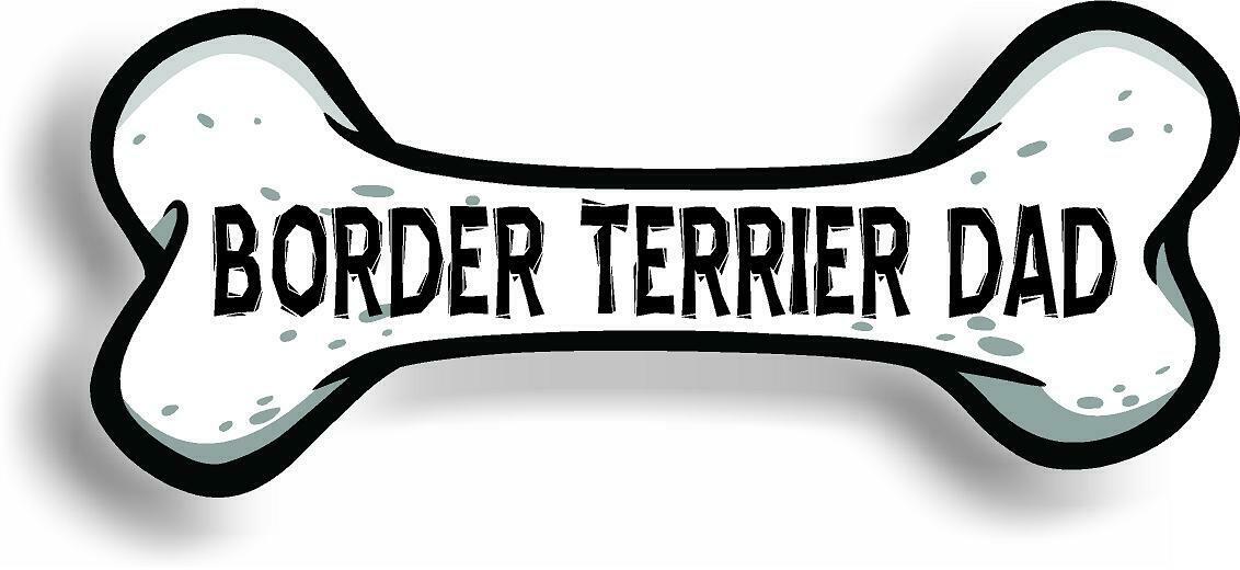 Dog Dad Border Terrier Bone Car Magnet Bumper Sticker 3"x7"