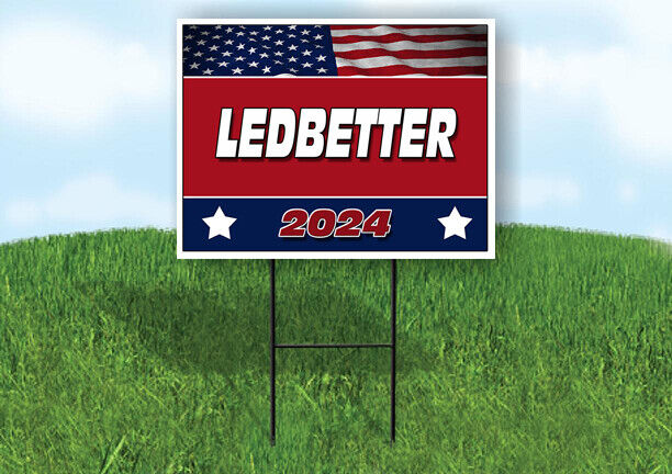 LEDBETTER FLAG RED 2024 18inx24in Yard Road Sign w/ Stand