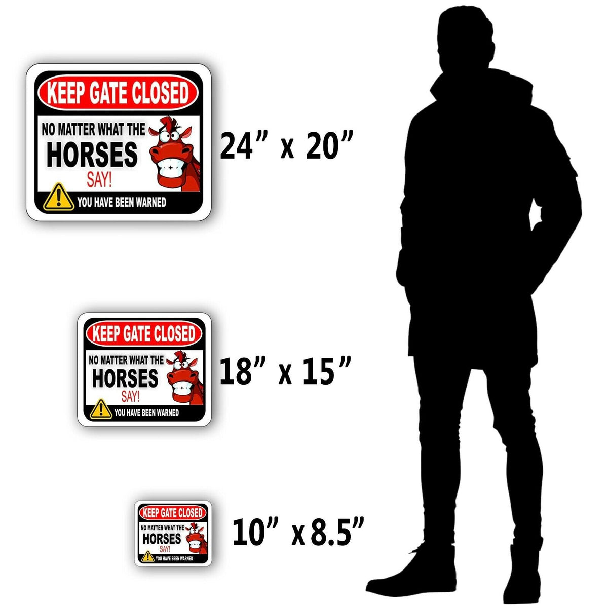 KEEP GATE CLOSED NO MATTER WHAT THE HORSES SAY Metal Aluminum composite sign