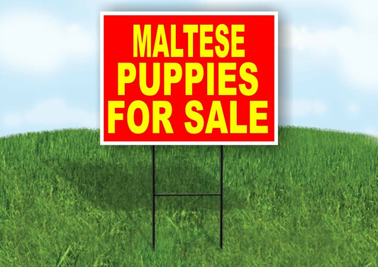 Maltese PUPPIES FOR SALE YELLOW RED Yard Sign Road with Stand LAWN SIGN