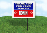 RONIN THANK YOU SERVICE 18 in x 24 in Yard Sign Road Sign with Stand