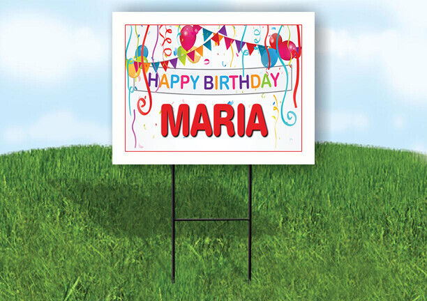 MARIA HAPPY BIRTHDAY BALLOONS 18 in x 24 in Yard Sign Road Sign with Stand