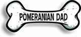Dog Dad Pomeranian Bone Car Magnet Bumper Sticker 3"x7"