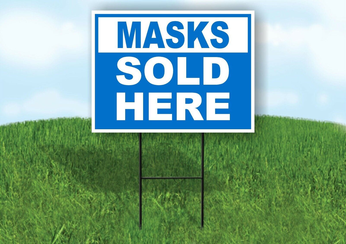 MASKS SOLD HERE BLUE Yard Sign with Stand LAWN SIGN