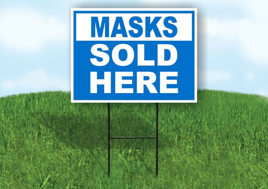 MASKS SOLD HERE BLUE Yard Sign with Stand LAWN SIGN