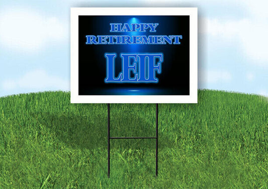 LEIF RETIREMENT BLUE 18 in x 24 in Yard Sign Road Sign with Stand