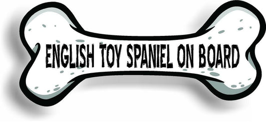 Dog on Board English Toy Spaniel Bone Car Magnet Bumper Sticker 3"x7"