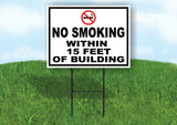NO SMOKING WITHIN 15 FEET OF BUILDING BLACK BORDER Yard Sign w Stand LAWN SIGN