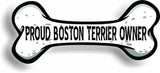 Proud Boston Terrier Owner Bone Car Magnet Bumper Sticker 3"x7"