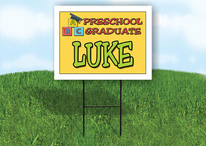 LUKE PRESCHOOL GRADUATE 18 in x 24 in Yard Sign Road Sign with Stand