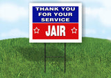 JAIR THANK YOU SERVICE 18 in x 24 in Yard Sign Road Sign with Stand
