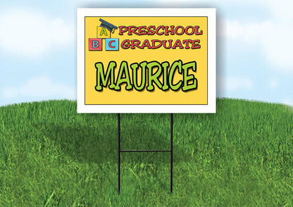 MAURICE PRESCHOOL GRADUATE 18 in x 24 in Yard Sign Road Sign with Stand