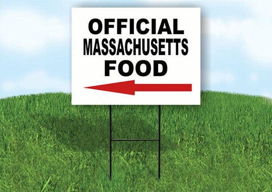 MASSACHUSETTS OFFICIAL FOOD LEFT ARROW Yard Sign w Stand LAWN SIGN Single