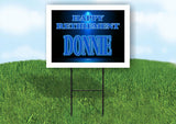 DONNIE RETIREMENT BLUE 18 in x 24 in Yard Sign Road Sign with Stand