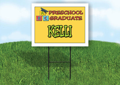 KELLI PRESCHOOL GRADUATE 18 in x 24 in Yard Sign Road Sign with Stand