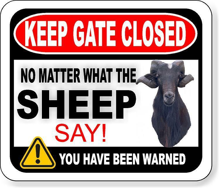 KEEP GATE CLOSED CUSTOM SHEEP SAY Metal Aluminum composite sign