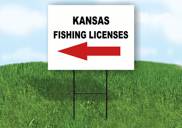 KANSAS _FISHING LICENSES LEFT ARROW RED Yard Sign w Stand LAWN SIGN Single