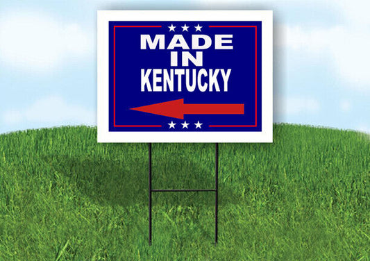KENTUCKY MADE IN LEFT ARROW Yard Sign w Stand LAWN SIGN Single