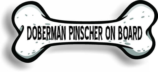 Dog on Board Doberman Pinscher Bone Car Magnet Bumper Sticker 3"x7"