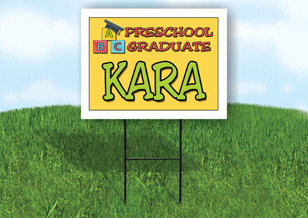 KARA PRESCHOOL GRADUATE 18 in x 24 in Yard Sign Road Sign with Stand