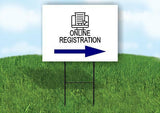 ONLINE REGISTRATION BLUE RIGHT Yard Sign Road with Stand LAWN SIGN Single sided