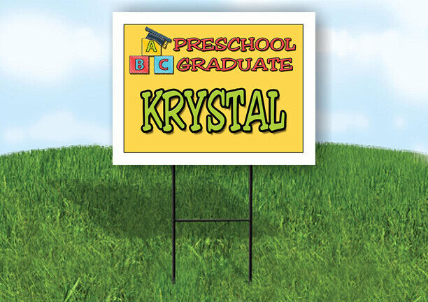 KRYSTAL PRESCHOOL GRADUATE 18 in x 24 in Yard Sign Road Sign with Stand