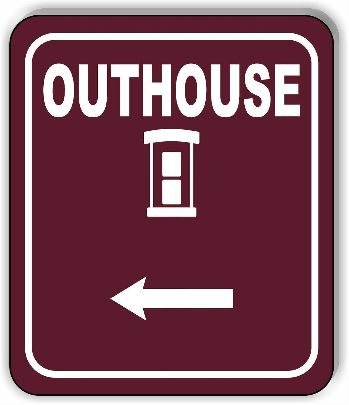 OUTHOUSE DIRECTIONAL ARROW TRAIL 8 Variations Metal Aluminum composite sign