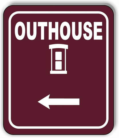 OUTHOUSE DIRECTIONAL ARROW TRAIL 8 Variations Metal Aluminum composite sign