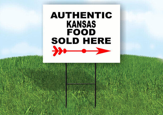 KANSAS AUTHENTIC FOOD RIGHT ARROW Yard Sign w Stand LAWN SIGN Single