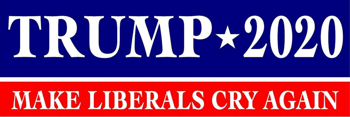 TRUMP 2020 MAKE LIBERALS CRY AGAIN MAGNET Magnetic Bumper Sticker