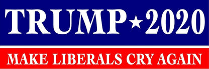 TRUMP 2020 MAKE LIBERALS CRY AGAIN MAGNET Magnetic Bumper Sticker