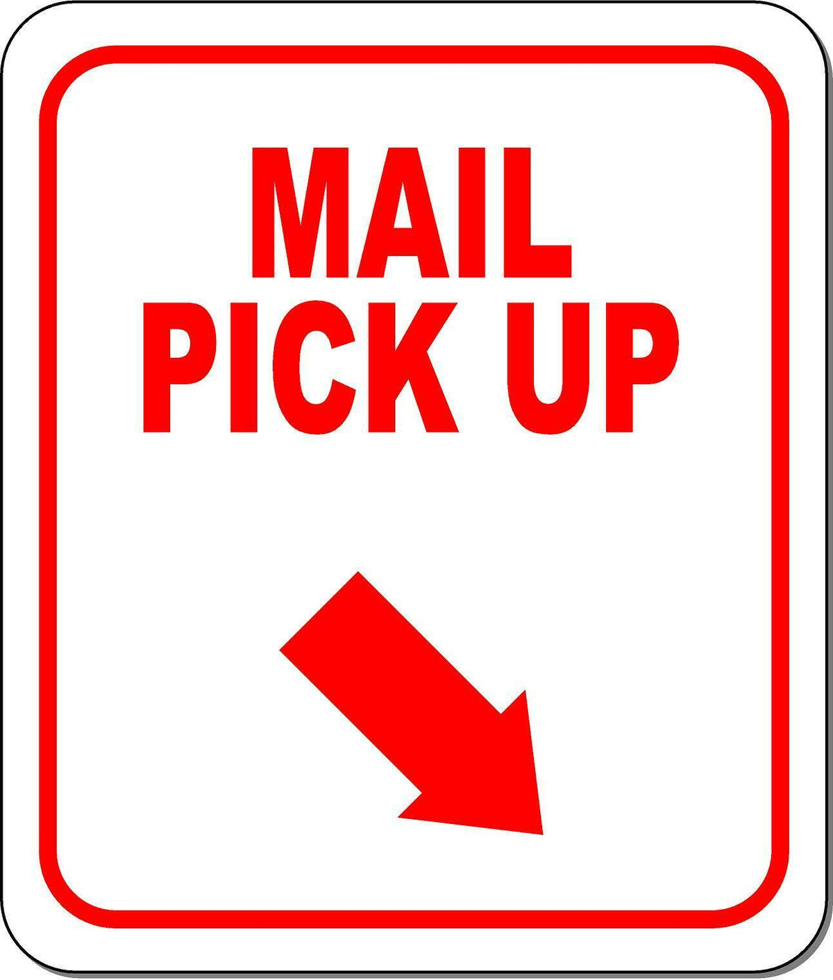 MAIL PICK UP RED 8 Arrow Variations Metal Aluminum composite sign