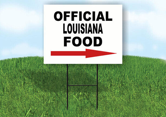 LOUISIANA OFFICIAL FOOD RIGHT ARROW Yard Sign w Stand LAWN SIGN Single
