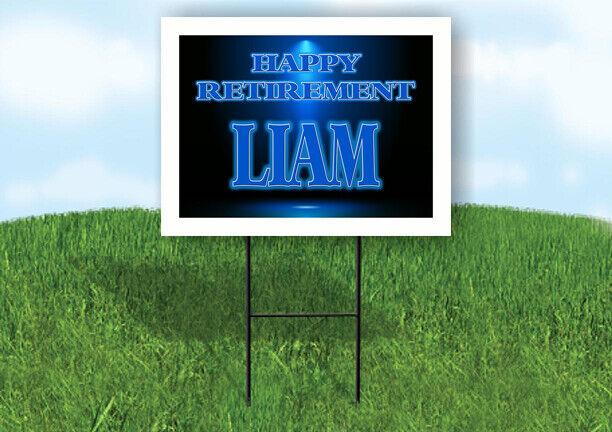 LIAM RETIREMENT BLUE 18 in x 24 in Yard Sign Road Sign with Stand