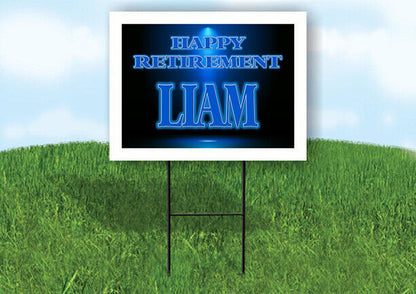 LIAM RETIREMENT BLUE 18 in x 24 in Yard Sign Road Sign with Stand