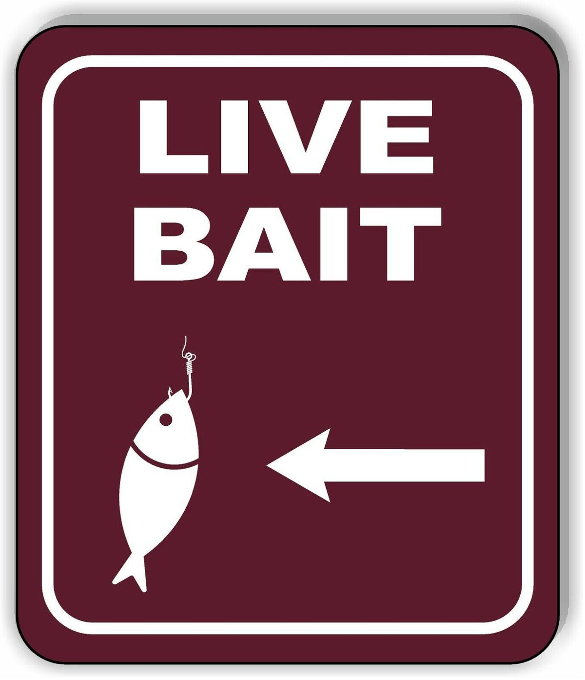 LIVE BAIT DIRECTIONAL LEFT ARROW CAMPING Metal Aluminum composite sign