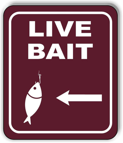 LIVE BAIT DIRECTIONAL LEFT ARROW CAMPING Metal Aluminum composite sign